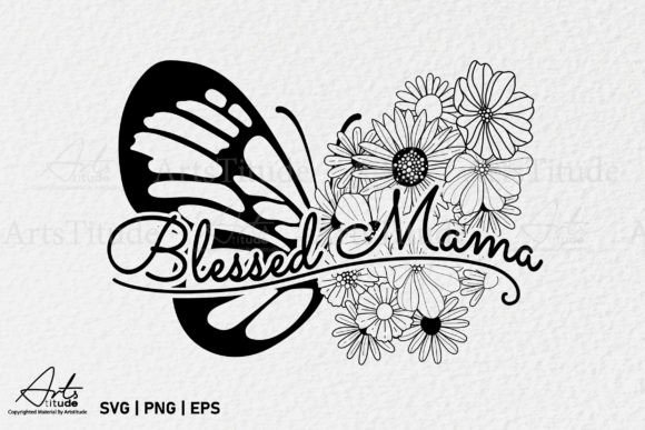Download Blessed Mama SVG, Mothers Day SVG - Blessed mama svg Collection