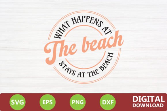 Download What Happens at the Beach Stays at the B - Premium Bundle