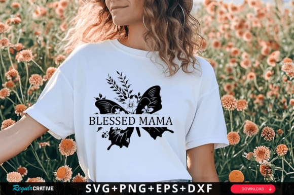 Download Blessed Mama Svg Design,Mom Svg - Blessed mama svg Collection