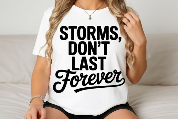 Download Storms Don't Last Forever Quote Design - Premium Resources