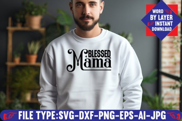 Download Blessed Mama Svg Design - Blessed mama svg Collection